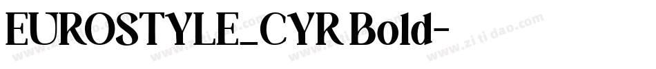 EUROSTYLE_CYR Bold字体转换